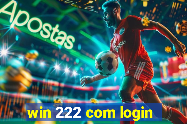 win 222 com login